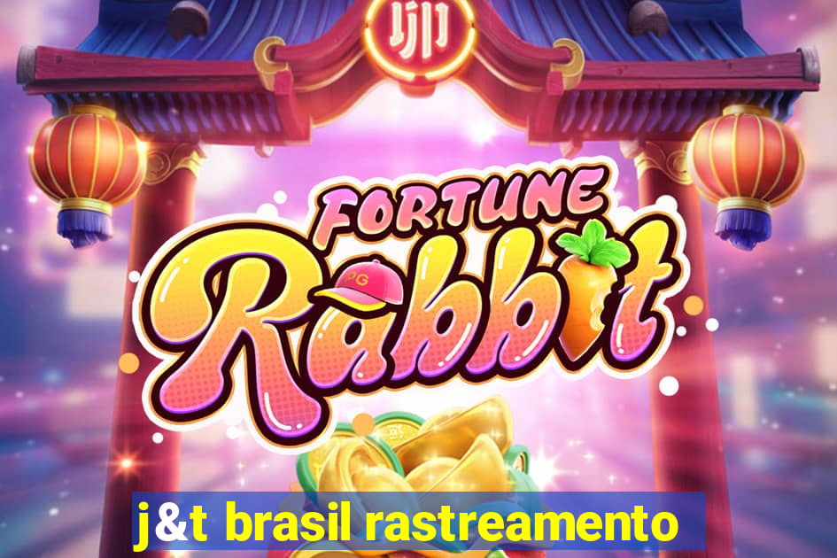 j&t brasil rastreamento